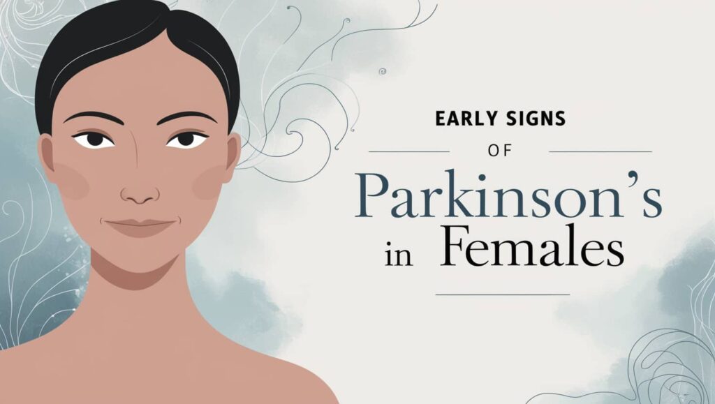 Early Signs of Parkinson’s in Females