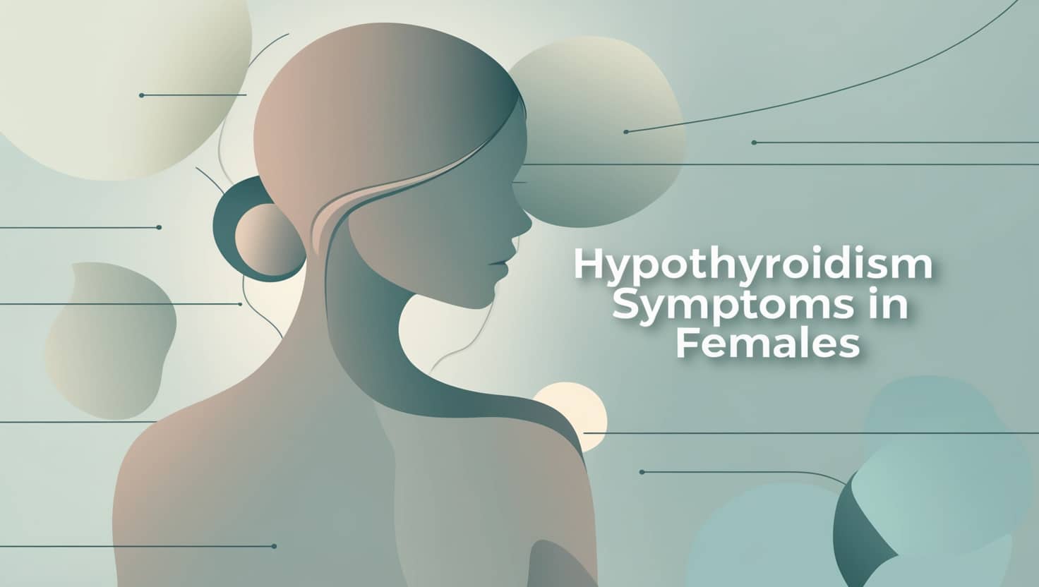 Hypothyroidism Symptoms in Females