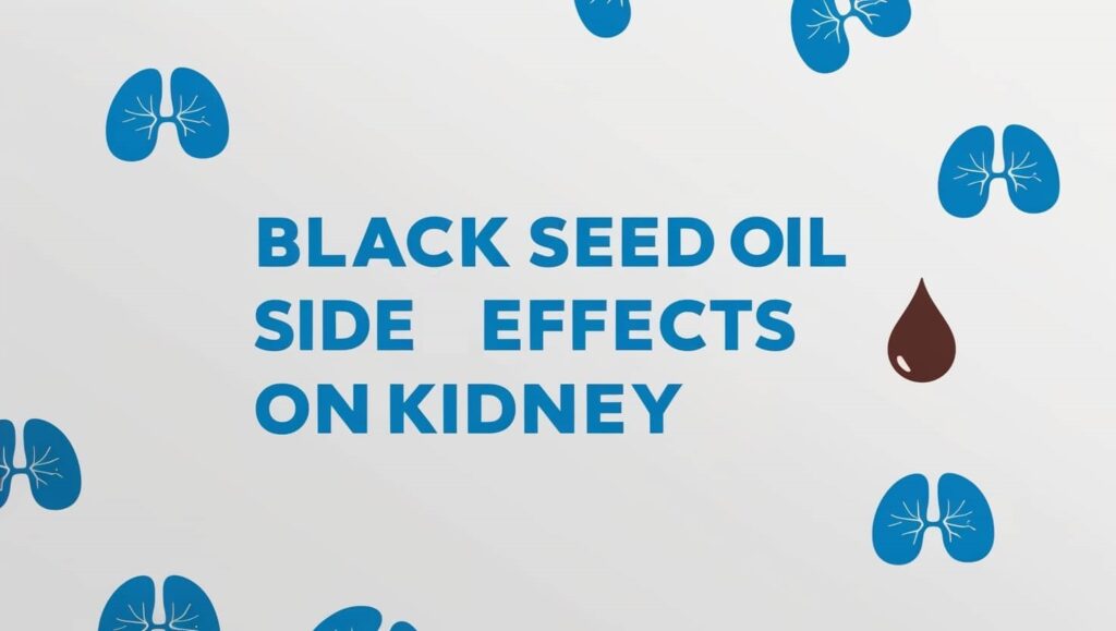 Black Seed Oil Side Effects on Kidney