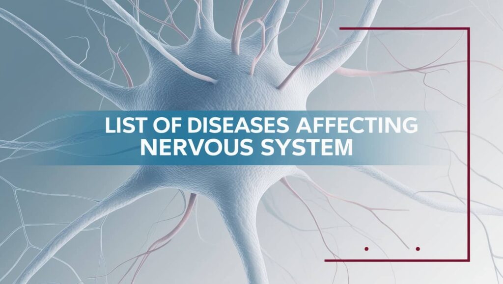 List of Diseases Affecting Nervous System