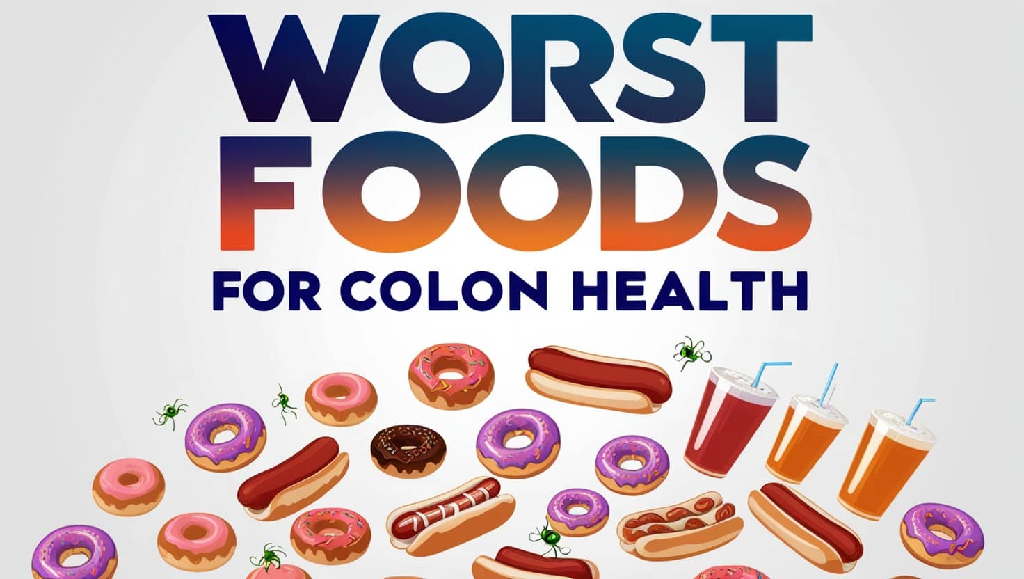 Worst Foods for Colon Health